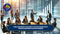  Welcoming the New Year: Company Development Strategies